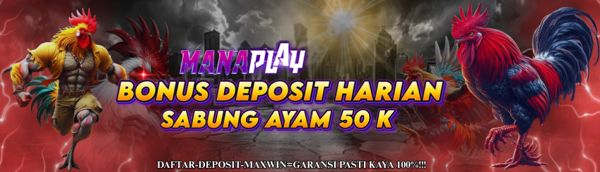 Bonus Next Deposit Sabung Ayam